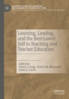 Image for Learning, Leading, and the Best-Loved Self in Teaching and Teacher Education