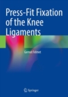 Image for Press-fit fixation of the knee ligaments