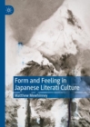 Image for Form and Feeling in Japanese Literati Culture