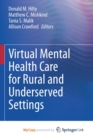 Image for Virtual Mental Health Care for Rural and Underserved Settings