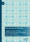 Image for Discourses of identity  : language learning, teaching, and reclamation perspectives in Japan