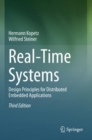Image for Real-time systems  : design principles for distributed embedded applications