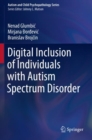 Image for Digital Inclusion of Individuals with Autism Spectrum Disorder