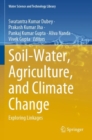 Image for Soil-water, agriculture, and climate change  : exploring linkages