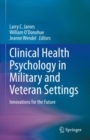 Image for Clinical Health Psychology in Military and Veteran Settings