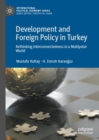 Image for Development and foreign policy in Turkey  : rethinking interconnectedness in a multipolar world