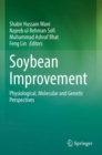 Image for Soybean improvement  : physiological, molecular and genetic perspectives