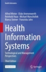 Image for Health Information Systems : Technological and Management Perspectives