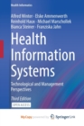 Image for Health Information Systems : Technological and Management Perspectives