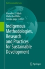 Image for Indigenous Methodologies, Research and Practices for Sustainable Development