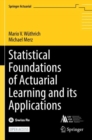 Image for Statistical Foundations of Actuarial Learning and its Applications
