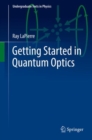 Image for Getting Started in Quantum Optics
