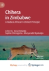 Image for Chihera in Zimbabwe : A Radical African Feminist Principle
