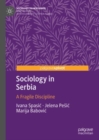 Image for Sociology in Serbia  : a fragile discipline