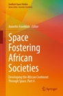Image for Space fostering African societiesPart 4: Developing the African continent through space