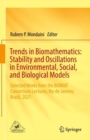 Image for Trends in Biomathematics: Stability and Oscillations in Environmental, Social, and Biological Models: Selected Works from the BIOMAT Consortium Lectures, Rio de Janeiro, Brazil, 2021
