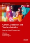 Image for Gender, disability, and tourism in Africa  : intersectional perspectives