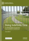 Image for Doing indefinite time: an ethnography of long-term imprisonment in Switzerland