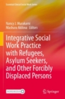Image for Integrative Social Work Practice with Refugees, Asylum Seekers, and Other Forcibly Displaced Persons