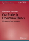 Image for Case studies in experimental physics  : why scientists pursue investigation
