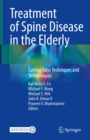 Image for Treatment of Spine Disease in the Elderly: Cutting Edge Techniques and Technologies