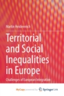 Image for Territorial and Social Inequalities in Europe