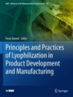 Image for Principles and Practices of Lyophilization in Product Development and Manufacturing