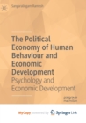Image for The Political Economy of Human Behaviour and Economic Development : Psychology and Economic Development