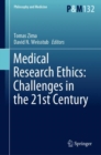 Image for Medical research ethics  : challenges in the 21st century