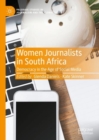 Image for Women journalists in South Africa: democracy in the age of social media