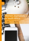 Image for Women journalists in South Africa  : democracy in the age of social media