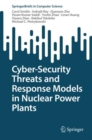 Image for Cyber-Security Threats and Response Models in Nuclear Power Plants
