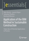 Image for Application of the BIM Method in Sustainable Construction: Status Quo of Potential Applications in Practice