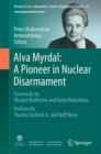 Image for Alva Myrdal: A Pioneer in Nuclear Disarmament : 31