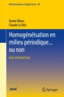 Image for Homogeneisation en milieu periodique... ou non : Une introduction
