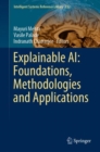 Image for Explainable AI: Foundations, Methodologies and Applications