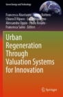 Image for Urban Regeneration Through Valuation Systems for Innovation