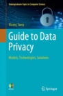 Image for Guide to data privacy  : models, technologies, solutions