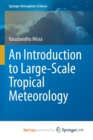 Image for An Introduction to Large-Scale Tropical Meteorology