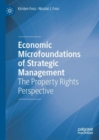 Image for Economic microfoundations of strategic management  : the property rights perspective