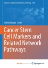 Image for Cancer Stem Cell Markers and Related Network Pathways