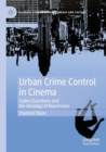 Image for Urban Crime Control in Cinema