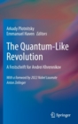 Image for The Quantum-Like Revolution