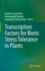 Image for Transcription Factors for Biotic Stress Tolerance in Plants