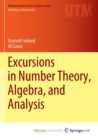 Image for Excursions in Number Theory, Algebra, and Analysis