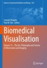 Image for Biomedical visualisationVolume 13,: The art, philosophy and science of observation and imaging