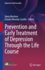 Image for Prevention and Early Treatment of Depression Through the Life Course