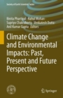 Image for Climate change and environmental impacts  : past, present and future perspective