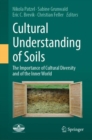 Image for Cultural Understanding of Soils: The Importance of Cultural Diversity and of the Inner World
