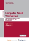 Image for Computer Aided Verification : 34th International Conference, CAV 2022, Haifa, Israel, August 7-10, 2022, Proceedings, Part II